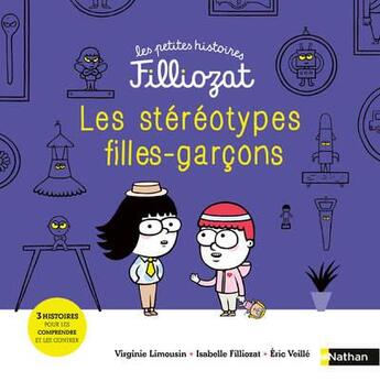 Couverture du livre « Les stéréotypes filles-garçons » de Isabelle Filliozat et Eric Veille et Virginie Limousin aux éditions Nathan