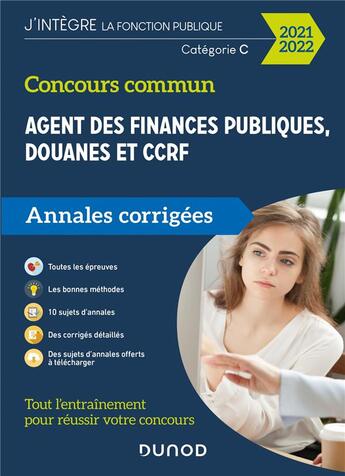 Couverture du livre « Concours commun agent des finances publiques, douanes et CCRF ; catégorie C ; annales corrigées (édition 2021/2022) » de Marie-Virginie Speller et Pierre Siroteau et Thibault Couarc'H et Frederic Lephay aux éditions Dunod