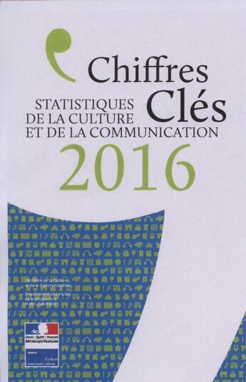 Couverture du livre « Chiffres cles de la culture et de la communication (édition 2016) » de Departement Des Etud aux éditions Documentation Francaise