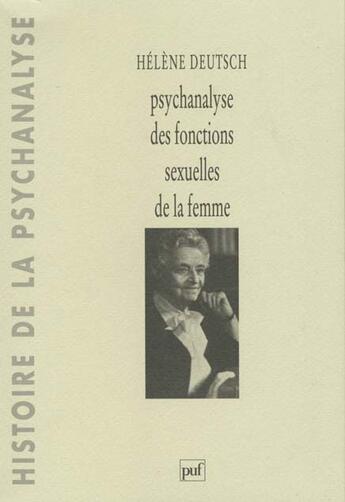 Couverture du livre « Psychanal. fonctions sexuelles femme » de Deutsch H. aux éditions Puf
