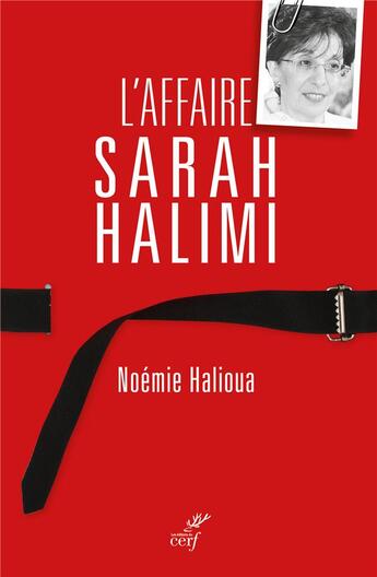 Couverture du livre « L'affaire Sarah Halimi » de Noémie Halioua aux éditions Cerf