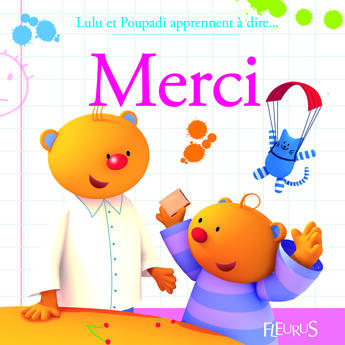 Couverture du livre « Lulu et Poupadi apprennent à dire merci » de Marianne Dupuy-Sauze aux éditions Fleurus