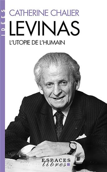 Couverture du livre « Levinas : l'utopie de l'humain » de Catherine Chalier aux éditions Albin Michel