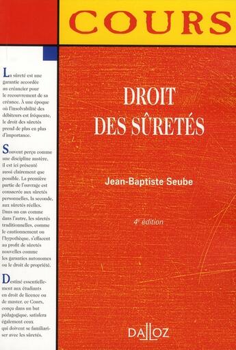 Couverture du livre « Droit des sûretés (4e édition) » de Jean-Baptiste Seube aux éditions Dalloz