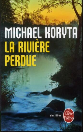 Couverture du livre « La rivière perdue » de Michael Koryta aux éditions Le Livre De Poche