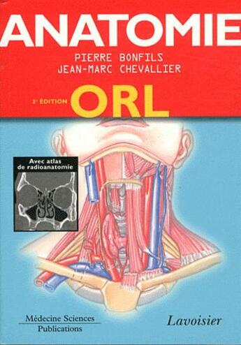 Couverture du livre « ATLAS DE POCHE ; anatomie t.3 ; ORL (3e édition) » de Bonfils aux éditions Medecine Sciences Publications