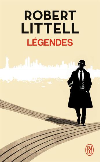 Couverture du livre « Légendes » de Robert Littell aux éditions J'ai Lu