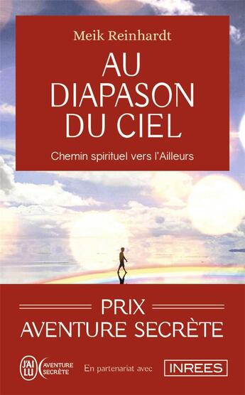 Couverture du livre « Au diapason du ciel : chemin spirituel vers l'ailleurs » de Meik Reinhardt aux éditions J'ai Lu