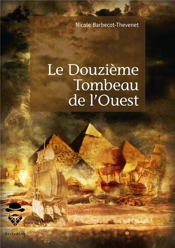 Couverture du livre « Le douzième tombeau de l'ouest » de Nicole Barbecot-Thevenet aux éditions Societe Des Ecrivains