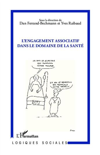 Couverture du livre « L'engagement associatif dans le domaine de la santé » de Yves Raibaud et Dan Ferrand-Bechmann aux éditions L'harmattan