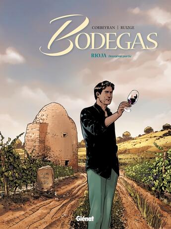 Couverture du livre « Bodegas Tome 2 ; Rioja Tome 2 » de Eric Corbeyran et Francisco Ruizge aux éditions Glenat