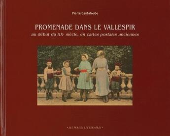 Couverture du livre « Promenade dans le vallespir » de Pierre Cantaloube aux éditions Presses Litteraires