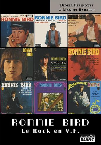 Couverture du livre « Ronnie bird le rock en vf » de Delinotte Didier aux éditions Le Camion Blanc