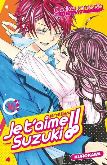 Couverture du livre « Je t'aime Suzuki !! Tome 16 » de Go Ikeyamada aux éditions Kurokawa