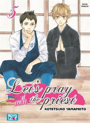 Couverture du livre « Let's pray with the priest ! Tome 5 » de Kotetsuko Yamamoto aux éditions Boy's Love