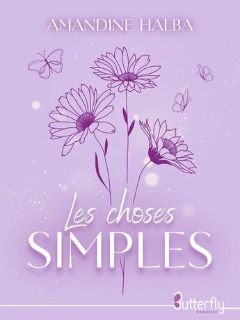 Couverture du livre « Les choses simples » de Amandine Halba aux éditions Butterfly