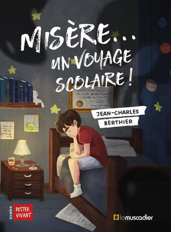 Couverture du livre « Misère... Un voyage scolaire ! » de Jean-Charles Berthier aux éditions Le Muscadier