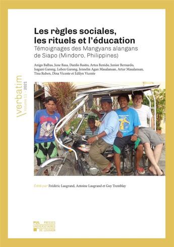 Couverture du livre « Les rgles sociales, les rituels et l'ducation : tmoignages des Mangyans alangans de Siapo (Mindoro, Philippines) » de Frederic Laugrand et Antoine Laugrand et Guy Tremblay aux éditions Pu De Louvain