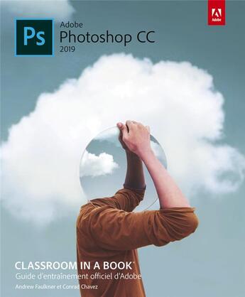 Couverture du livre « Photoshop CC (édition 2019) » de Andrew Faulkner et Conrad Chavez aux éditions First Interactive