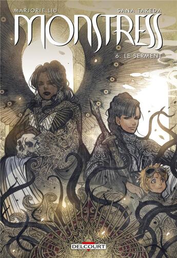 Couverture du livre « Monstress Tome 6 : le serment » de Sana Takeda et Marjorie M. Liu aux éditions Delcourt