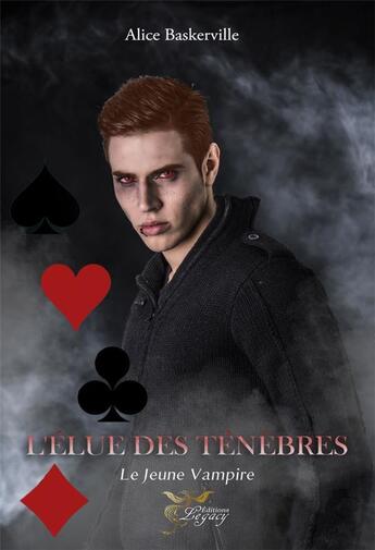 Couverture du livre « L'élue des ténèbres - Le jeune vampire » de Alice Baskerville et Création Ebg aux éditions Legacy