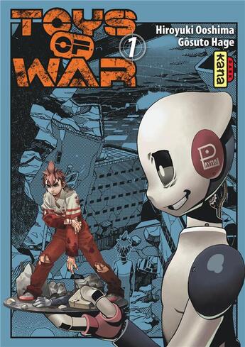 Couverture du livre « Toys of war Tome 1 » de Hiroyuki Ooshima et Gosuto Hage aux éditions Kana