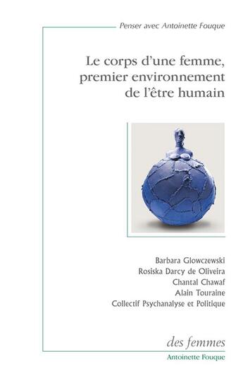 Couverture du livre « Le corps d'une femme, premier environnement de l'être humain » de  aux éditions Des Femmes