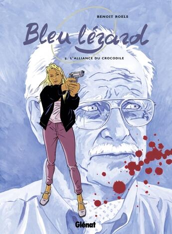 Couverture du livre « Bleu lézard Tome 5 ; l'alliance du crocodile » de Benoit Roels aux éditions Glenat