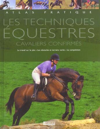 Couverture du livre « Les techniques equestres - cavaliers confirmes » de  aux éditions Atlas