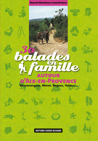 Couverture du livre « 30 balades en famille autour d'aix-en-provence » de Jean Reynaud aux éditions Glenat