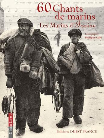 Couverture du livre « 60 chants de marins ; les marins d'iroise » de Association Marins D aux éditions Ouest France