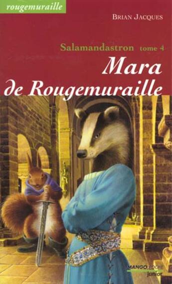 Couverture du livre « Rougemuraille - Salamandastron Tome 4 : Mara de Rougemuraille » de Brian Jacques aux éditions Mango