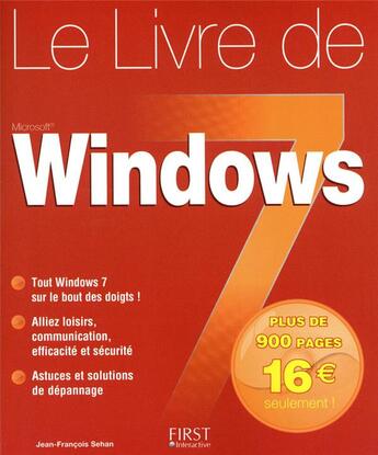 Couverture du livre « Le livre de Windows 7 » de Jean-Francois Sehan aux éditions First Interactive