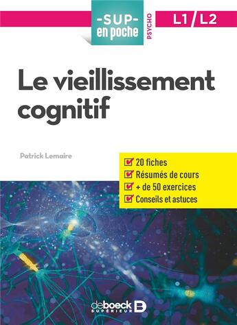 Couverture du livre « Sup en poche ; le vieillissement cognitif » de Patrick Lemaire aux éditions De Boeck Superieur