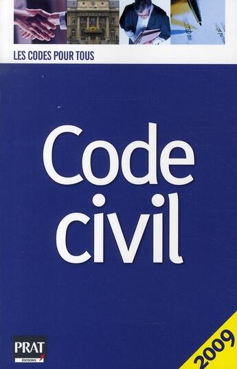 Couverture du livre « Code civil (édition 2009) » de  aux éditions Prat