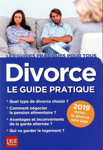 Couverture du livre « Divorce ; le guide pratique (édition 2019) » de Emmanuele Vallas-Lenerz aux éditions Prat Editions