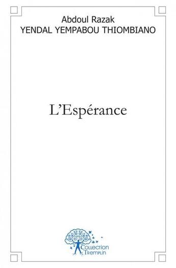 Couverture du livre « L'esperance » de Yendal Yempabou Thio aux éditions Edilivre