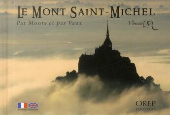 Couverture du livre « Le Mont Saint-Michel ; par monts et par vaux » de Vincent M. aux éditions Orep