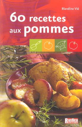 Couverture du livre « 60 recettes aux pommes » de Blandine Vie aux éditions Rustica