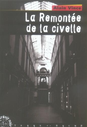 Couverture du livre « La remontée de la civelle » de Alain Vince aux éditions Terre De Brume