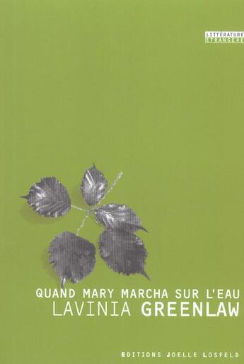 Couverture du livre « Quand mary marcha sur l'eau » de Lavinia Greenlaw aux éditions Joelle Losfeld