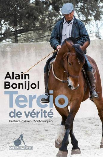 Couverture du livre « Tercio de vérité » de Alain Bonijol aux éditions Au Diable Vauvert