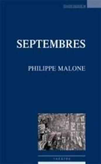 Couverture du livre « Septembres » de Philippe Malone aux éditions Espaces 34