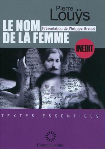 Couverture du livre « Le nom de la femme » de Pierre Louys aux éditions L'esprit Du Temps