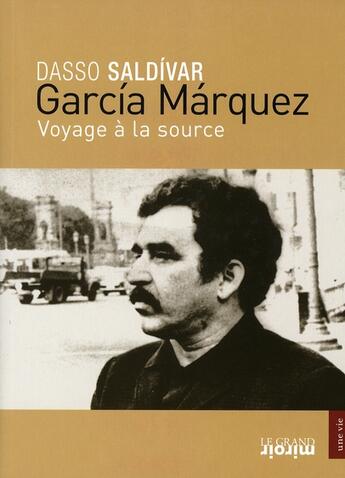 Couverture du livre « Garcìa Marquez ; voyage à la source » de  aux éditions Luc Pire