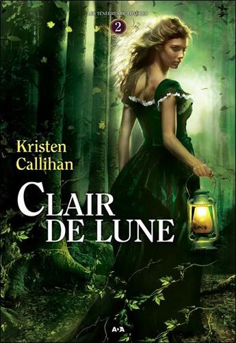 Couverture du livre « Les ténèbres de Londres t.2 ; clair de lune » de Kristen Callihan aux éditions Ada