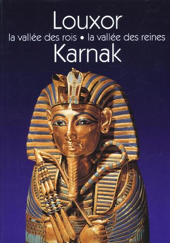 Couverture du livre « Louxor, Karnark ; la vallée des rois ; la vallée des reines » de  aux éditions Bibliotheque De L'image