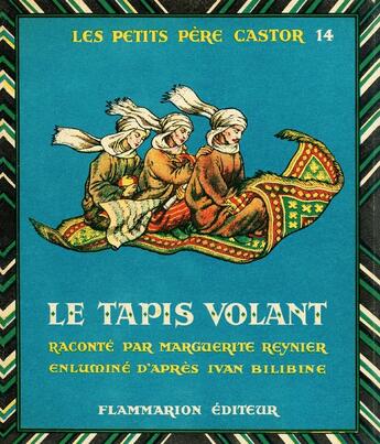 Couverture du livre « Le Tapis volant » de Ivan Yakovlevitch Bilibine et Marguerite Reynier aux éditions Les Amis Du Pere Castor