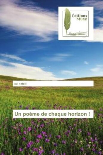 Couverture du livre « Un poeme de chaque horizon ! » de Igli Tlelli aux éditions Muse