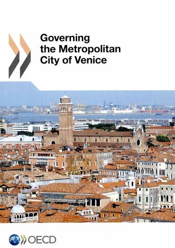 Couverture du livre « Governing the metropolitan city of Venise » de Ocde - Organisation aux éditions Ocde